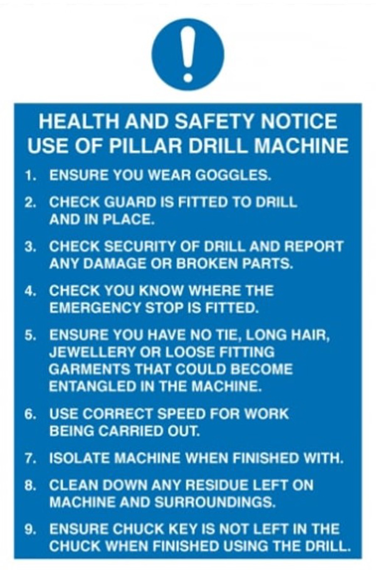 Health and safety notice - Use of pillar drill machine