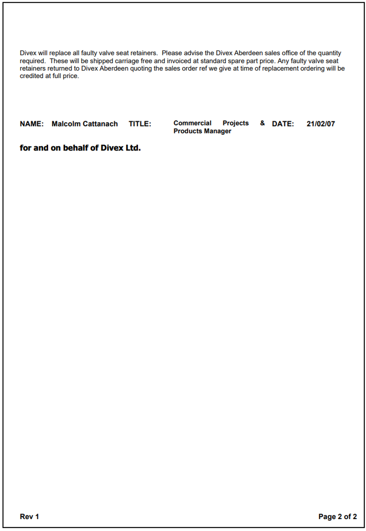 IMCA SF: Divex HSE Alert HSE001-2007 – Valve seat retainer Safety Flash 10 07 4 Divex HSE Alert - Valve seat retainer