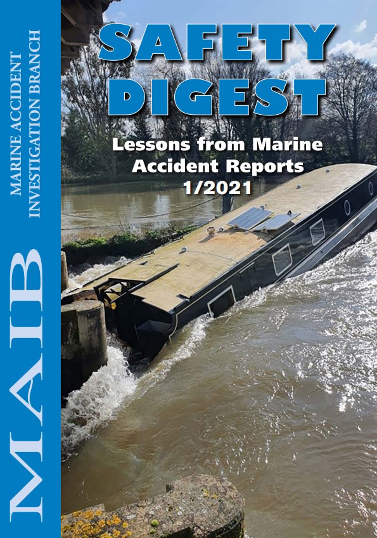 IMCA SF UK MAIB: Safety Digest – lessons from marine accident reports 1/2021 UK MAIB: Safety Digest – lessons from marine accident reports 1/2021